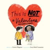 Esto no es un San Valentín: (Regalo de San Valentín para niños, Libros de vacaciones para niños) - This Is Not a Valentine: (Valentines Day Gift for Kids, Children's Holiday Books)