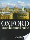 Oxford - An Architectural Guide (Tyack Geoffrey (Director del Centro de la Universidad de Stanford en Oxford)) - Oxford - An Architectural Guide (Tyack Geoffrey (Director Director Stanford University Centre in Oxford))
