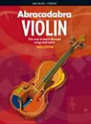 Abracadabra Violín (Libro del Alumno): La manera de aprender a través de canciones y melodías - Abracadabra Violin (Pupil's Book): The Way to Learn Through Songs and Tunes