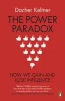 La paradoja del poder: cómo ganamos y perdemos influencia - Power Paradox - How We Gain and Lose Influence