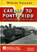 De Cardiff a Pontypridd - Más otras líneas hacia Taff Vale - Cardiff to Pontypridd - Plus Other Lines to the Taff Vale