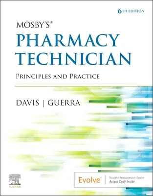 Mosby's Pharmacy Technician: Principios y Práctica - Mosby's Pharmacy Technician: Principles and Practice