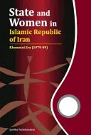 El Estado y la mujer en la República Islámica de Irán: La era de Jomeini (1979-89) - State and Women in Islamic Republic of Iran: Khomeini Era (1979-89)