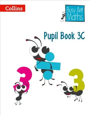 Busy Ant Maths European Edition - Libro del alumno 3c - Busy Ant Maths European Edition - Pupil Book 3c