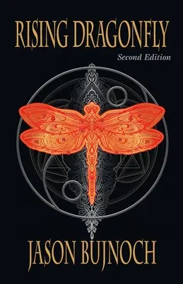 Libélula Naciente (Segunda Edición) - Rising Dragonfly (Second Edition)