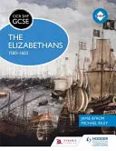 OCR GCSE History Shp: Los isabelinos, 1580-1603 - OCR GCSE History Shp: The Elizabethans, 1580-1603