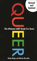 Queer, 2ª edición: La guía LGBTQ definitiva para adolescentes - Queer, 2nd Edition: The Ultimate LGBTQ Guide for Teens