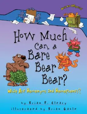 ¿Cuánto puede soportar un oso desnudo? ¿Qué son los homónimos y los homófonos? - How Much Can a Bare Bear Bear?: What Are Homonyms and Homophones?