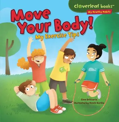 ¡Mueve tu cuerpo! Mis consejos para hacer ejercicio - Move Your Body!: My Exercise Tips