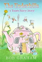 Bajo las colinas: Un cuento del Ratoncito Pérez - Underhills: A Tooth Fairy Story