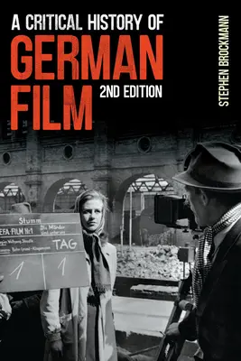 Historia crítica del cine alemán, segunda edición - A Critical History of German Film, Second Edition