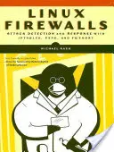 Cortafuegos Linux: Detección de ataques y respuesta - Linux Firewalls: Attack Detection and Response