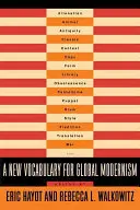 Un nuevo vocabulario para el modernismo global - A New Vocabulary for Global Modernism