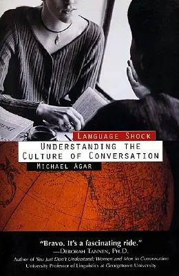 Choque lingüístico: entender la cultura de la conversación - Language Shock: Understanding the Culture of Conversation