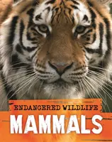 Endangered Wildlife: Rescate de mamíferos - Endangered Wildlife: Rescuing Mammals