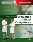 Guía práctica para la evaluación de la competencia clínica - Practical Guide to the Evaluation of Clinical Competence