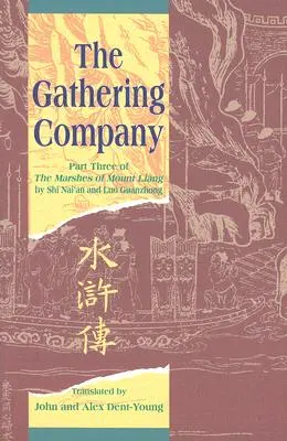 La compañía del encuentro: Tercera parte de Las marismas del monte Liang - The Gathering Company: Part Three of the Marshes of Mount Liang