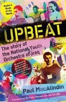 Upbeat - La historia de la Joven Orquesta Nacional de Iraq - Upbeat - The Story of the National Youth Orchestra of Iraq