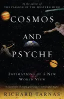 Cosmos y psique: Intimaciones de una nueva visión del mundo - Cosmos and Psyche: Intimations of a New World View