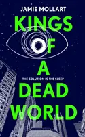 Reyes de un mundo muerto - Kings of a Dead World