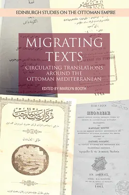 Textos migratorios: Traducciones que circulan por el Mediterráneo otomano - Migrating Texts: Circulating Translations Around the Ottoman Mediterranean