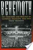 Behemoth: Estructura y práctica del nacionalsocialismo, 1933-1944 - Behemoth: The Structure and Practice of National Socialism, 1933-1944