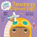 A Baby le encanta la ingeniería aeroespacial - Baby Loves Aerospace Engineering!