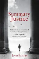 Justicia sumaria - 'Un drama judicial lleno de acción' Sunday Times - Summary Justice - 'An all-action court drama' Sunday Times