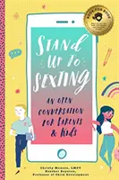 Stand Up to Sexting: Una conversación abierta para padres y preadolescentes - Stand Up to Sexting: An Open Conversation for Parents and Tweens