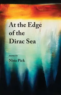 Al borde del mar de Dirac - At the Edge of the Dirac Sea