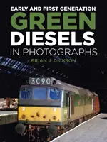 Fotografías de la primera generación de diésel verdes - Early and First Generation Green Diesels in Photographs