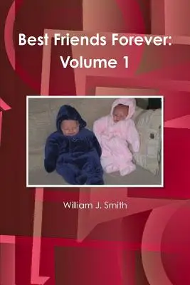 Los mejores amigos para siempre: Volumen 1 - Best Friends Forever: Volume 1