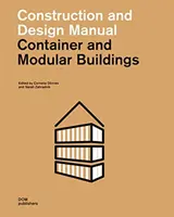 Container and Modular Buildings: Manual de construcción y diseño - Container and Modular Buildings: Construction and Design Manual