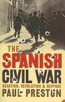 Guerra Civil española - Reacción, revolución y venganza - Spanish Civil War - Reaction, Revolution and Revenge