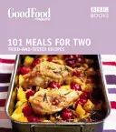 Good Food: Comidas para dos: Recetas triplemente probadas - Good Food: Meals for Two: Triple-Tested Recipes