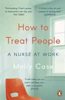 Cómo tratar a las personas - Una enfermera en el trabajo - How to Treat People - A Nurse at Work