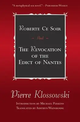 Roberte Ce Soir: Y la revocación del Edicto de Nantes - Roberte Ce Soir: And the Revocation of the Edict of Nantes