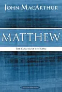 Mateo: La venida del Rey - Matthew: The Coming of the King