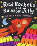 Cohetes rojos y gelatina arco iris - Red Rockets and Rainbow Jelly