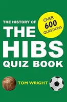 Historia del Hibs Quiz Book - History of the Hibs Quiz Book