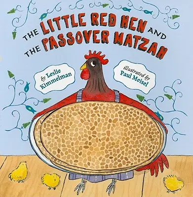 La gallinita roja y la matzá de Pascua - The Little Red Hen and the Passover Matzah