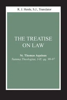 El Tratado de la Ley: (Summa Theologiae, I-II; Qq. 90-97) - The Treatise on Law: (Summa Theologiae, I-II; Qq. 90-97)