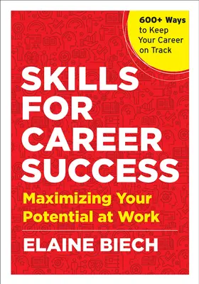 Habilidades para el éxito profesional: Cómo maximizar su potencial en el trabajo - Skills for Career Success: Maximizing Your Potential at Work