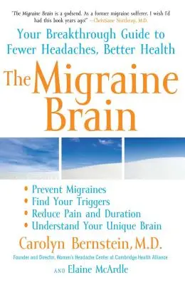 El cerebro de la migraña: Su guía para reducir los dolores de cabeza y mejorar la salud - The Migraine Brain: Your Breakthrough Guide to Fewer Headaches, Better Health