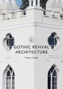 Arquitectura del Renacimiento Gótico - Gothic Revival Architecture