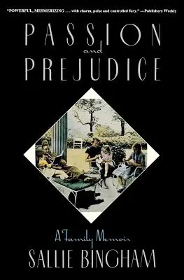 Pasión y prejuicio: Una memoria familiar - Passion & Prejudice: A Family Memoir