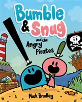 Bumble y Snug y los Piratas Furiosos - Libro 1 - Bumble and Snug and the Angry Pirates - Book 1