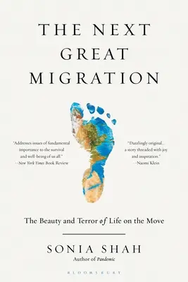 La próxima gran migración: La belleza y el terror de la vida en movimiento - The Next Great Migration: The Beauty and Terror of Life on the Move