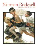 Norman Rockwell 332 Portadas de Revistas - Norman Rockwell: 332 Magazine Covers