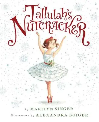 El Cascanueces de Tallulah - Tallulah's Nutcracker